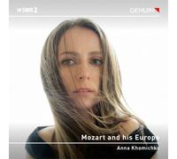 Anna Khomichko - Mozart and his Europe
