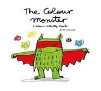 Anna Llenas The Colour Monster: A Colour Activity Book Paperback Anna Llenas Multicolor