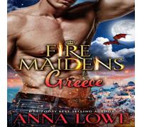 Anna Lowe Fire Maidens: Greece Paperback Book Anna Lowe Multicolor