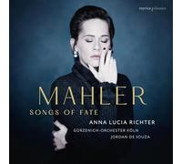 Anna Lucia Richter, Gürzenich Orchestra Cologne - Mahler - Songs of Fate