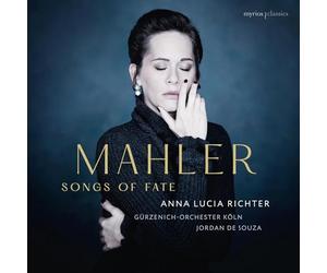 Anna Lucia Richter, Gürzenich Orchestra Cologne - Mahler - Songs of Fate