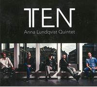 Anna Lundqvist Quintet - Ten