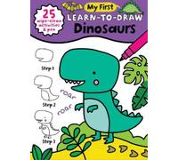 Anna Madin My First Learn-To-Draw: Dinosaurs (Spiral Bound)