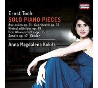 Anna Magdalena Kokits - Ernst Toch: Solo Piano Pieces