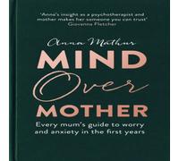 Anna Mathur Mind Over Mother Hardback Book Anna Mathur Multicolor