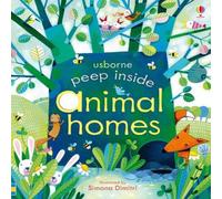 Anna Milbourne Peep Inside Animal Homes Board book Book Anna Milbourne Multicolor