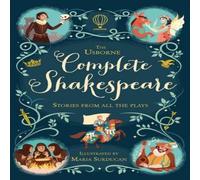 Anna Milbourne The Usborne Complete Shakespeare Hardback Book Anna Milbourne Multicolor