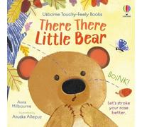 Anna Milbourne There There Little Bear Board book Book Anna Milbourne Multicolor