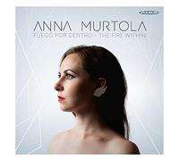 Anna Murtola - Fuego por Dento - The Fire Within