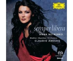 ANNA NETREBKO/CLAUDIO ABBADO - SEMPRE LIBERA SACD 16 TRACKS OPERA NEW