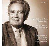 Anna Noakes; Hugh Webb; Bob Smissens; Sophie Langdon - Jean-Michel Damase: Music for Flute, Violin, Viola and Harp