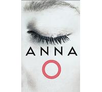 Anna O: The biggest new crime thriller novel for 2024 with a killer hook that everyone’s talking about