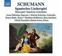 Anna Palimina - Schumann: Spanisches Lieder [Anna Palimina; Simon [CD]