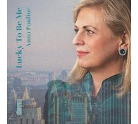 Anna Pauline - Lucky To Be Me