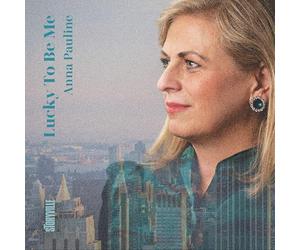Anna Pauline - Lucky To Be Me