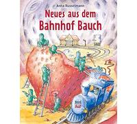 Anna Russelmann Neues aus dem Bahnhof Bauch (Hardback)