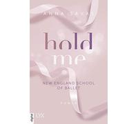 Anna Savas Hold Me - New England School of Ballet (Hardback)