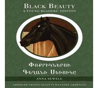 Anna Sewell Black Beauty: A Young Readers' Edition: In Western Armenian and Anna Sewell Multicolor