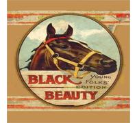 Anna Sewell Black Beauty, Young Folks' Edition - Abridged with Original Anna Sewell Multicolor