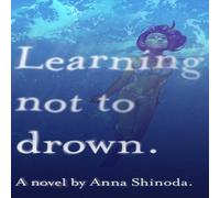 Anna Shinoda Learning Not to Drown Paperback Book Anna Shinoda Multicolor