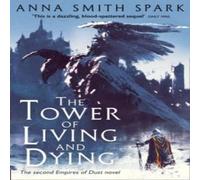 Anna Smith Spark The Tower of Living & Dying Paperback Book Anna Smith Spark Multicolor