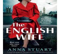 Anna Stuart The English Wife: A completely gripping & inspirational World Anna Stuart Multicolor