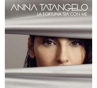 Tatangelo Anna - La Fortuna Sia Con Me (Sanremo 2019)