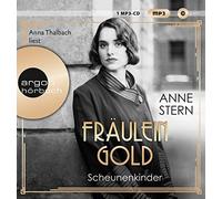 Fräulein Gold. Scheunenkinder