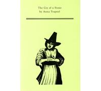 Anna Trapnel, the Cry of a Stone (MEDIEVAL AND RENAISSANCE TEXTS AND STUDIES)