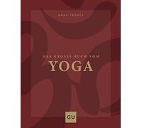 Anna Trökes Das große Buch vom Yoga (GU Yoga & Pilates) (Hardback)
