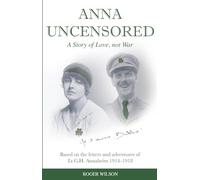 Anna Uncensored: A Story of Love, not War