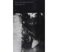 Anna Von Hausswolff: All Thoughts Fly [CASSETTE]
