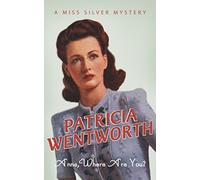 Anna, Where Are You? by Patricia Wentworth (13-Dec-2007) Paperback