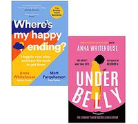 Anna Whitehouse Collection 2 Books Set (Where's My Happy Ending, [Hardcover] Underbelly)