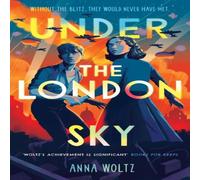 Anna Woltz Under the London Sky : Without the Blitz, they would never have Anna Woltz Multicolor
