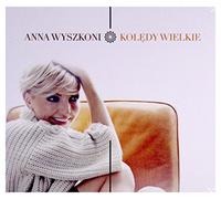 Anna Wyszkoni - Anna Wyszkoni: Kolędy Wielkie [CD]