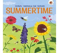 Annabel Griffin SUMMERTIME Travel Through The Seasons Paperback Book Annabel Griffin Multicolor