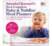 Annabel Karmel’s New Complete Baby & Toddler Meal Planner