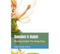 Annabel & Ralph: Meeting Ralph The Sleep Fairy