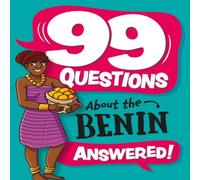 Annabel Savery 99 Questions About: The Benin Hardback Book Annabel Savery Multicolor