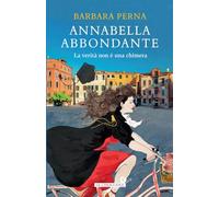 Annabella Abbondante: La verità non è una chimera (Le Chiocciole)