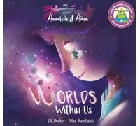 Annabelle & Aiden: Worlds Within Us