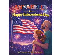 ANNABELLE in Happy Independence Day!