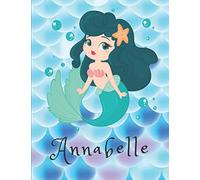Annabelle: Personalized Mermaids Sketchbook For Girls With Pink Name - Girls Customized Personal - Personalized Unicorn sketchbook/ journal/ blank book - 8.5x11 110 Pages Doodle Sketch Create