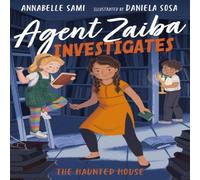 Annabelle Sami Agent Zaiba Investigates: The Haunted House Paperback Book Annabelle Sami Multicolor