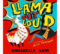 Annabelle Sami LLAMA OUT LOUD_LLAMA OUT LO PB Paperback Book Annabelle Sami Multicolor