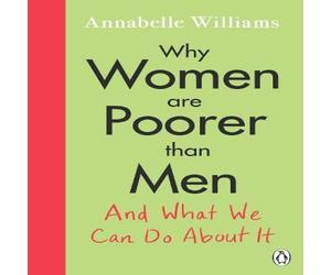 Annabelle Williams Why Women Are Poorer Than Men & What We Can Do About It Annabelle Williams Multicolor