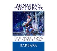 Annabran Documents The Holy Book of Pantheism