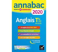 Annales Annabac 2020 Anglais Tle toutes séries LV1 et LV2: sujets et corrigés du bac Terminale toutes séries