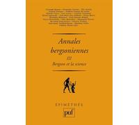 Annales bergsoniennes, III: Bergson et la science. Avec des textes inédits de Bergson, Cassirer et Canguilhem